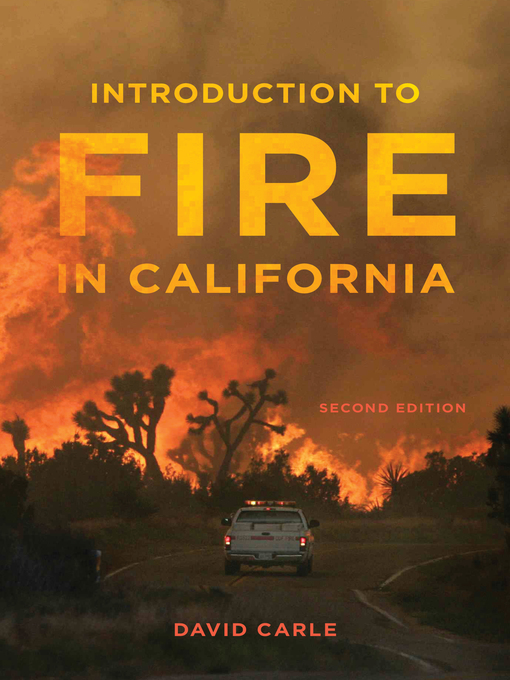 Title details for Introduction to Fire in California by David Carle - Available